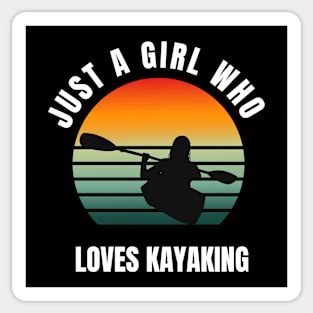 Just  A Girl Loves Kayaking Sticker